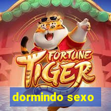 dormindo sexo